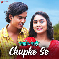 Chupke Se (From "Myaa Ke Paati")