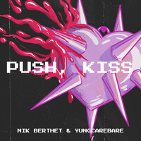 Push, Kiss