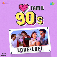90s Love Lofis - Tamil