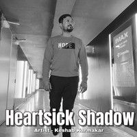 Heartsick Shadow