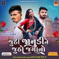 Juthi Janudi Ne Jutho Jamano Full Track Part 2