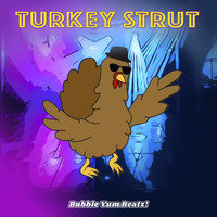 Turkey Strut