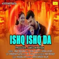 ISHQ ISHQ DA