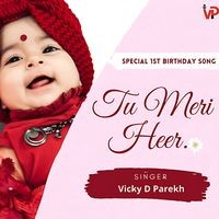 Tu Meri Heer (Birthday Song) (Special 1St Birthday Song)