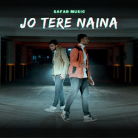 Jo Tere Naina