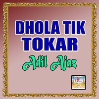 Dhola Tik Tokar