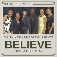 All Things Are Possible If You Believe (Live in Tupelo, Ms)