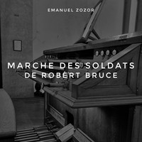 Marche des soldats de Robert Bruce