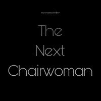 The Next Chairwoman
