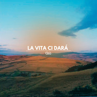 La vita ci darà