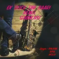 Ek Dooi Tini Saari Remix Gabhoru