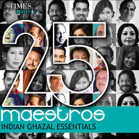 25 Maestros - Indian Ghazal Essentials