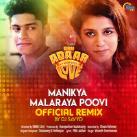 Manikya Malaraya Poovi Official Remix By DJ Savyo