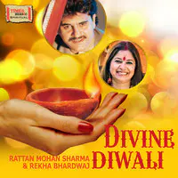 Divine Diwali - Rattan Mohan Sharma & Rekha Bhardwaj