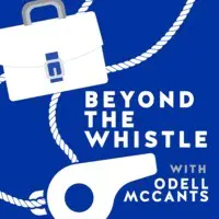 Beyond The Whistle with Odell McCants - season - 1