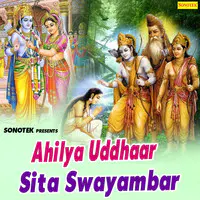 Ahilya Uddhaar Sita Swayambar