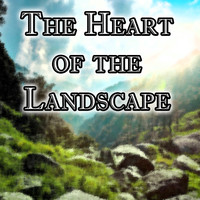 The Heart of the Landscape