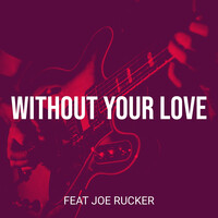 Without Your Love