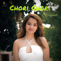 Chori Chori - (Stripped)