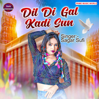 Dil Di Gal Kadi Sun