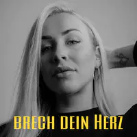 Brech Dein Herz