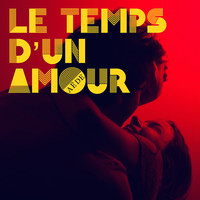 Le Temps d'Un Amour