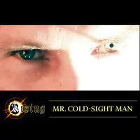 Mr. Cold-Sight Man