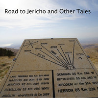 Road to Jericho and Other Tales