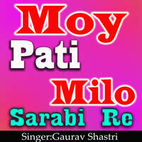 Moy Pati Milo Sarabi Re