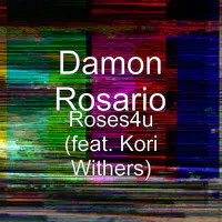 Roses4u (feat. Kori Withers)