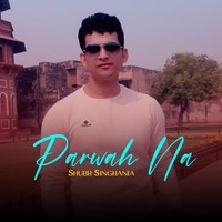 Parwah Na