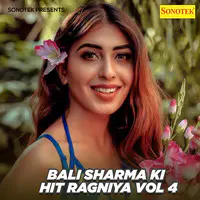 Bali Sharma Ki Hit Ragniya Vol 4