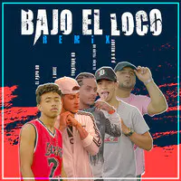 Bajó el Loco (Remix)
