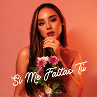 Si Me Faltas Tú (Cover)