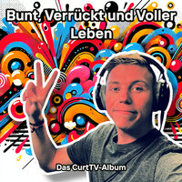 Bunt, Verrückt Und Voller Leben