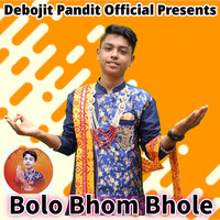 Bolo Bhom Bhole