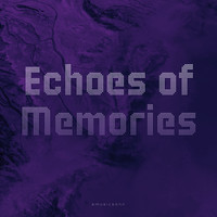 Echoes of Memories