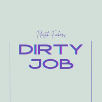 Dirty Job