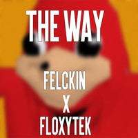 The Way (feat. Floxytek)