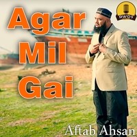 Agar Mil Gai