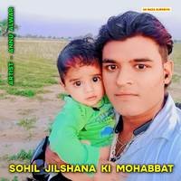 Sohil Jilshana Ki Mohabbat