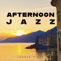 Afternoon Jazz (Lounge Piano)