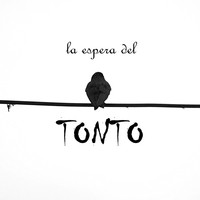 La Espera Del Tonto