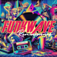 Funk Wave - Réminiscence