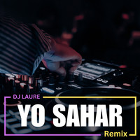 Yo Sahar (Remix)