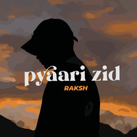 Pyaari Zid