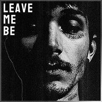 Leave Me Be (2024 Remastered Version)