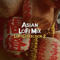 Asian LoFi Mix (LoFi Collection 2)