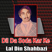 Dil Da Soda Kar Ke