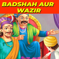 Badshah Aur Wazir (Audio Story)